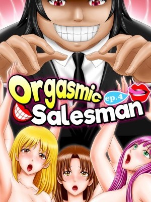Orgasmic Salesman Ep.4