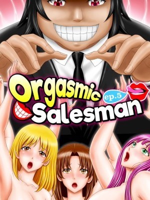 Orgasmic Salesman Ep.5