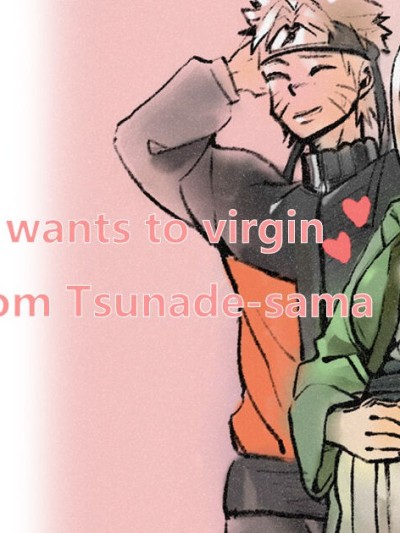 Naruto Wants Tsunade to Help Him Graduate From His Virginity