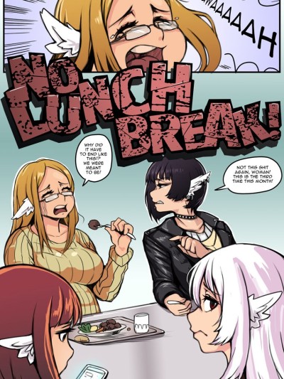 No Lunch Break!