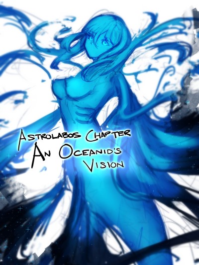 Astrolabos chapter- side act: An Oceanid’s vision