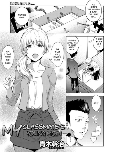 Doukyuusei no Wakai Haha | My Classmate's Young Mom