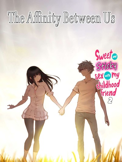 Futari no Aishou ~Osananajimi to Nettori Icha Love 2~ | The Affinity Between Us ~Sweet and Sticky Sex With My Childhood Friend 2~