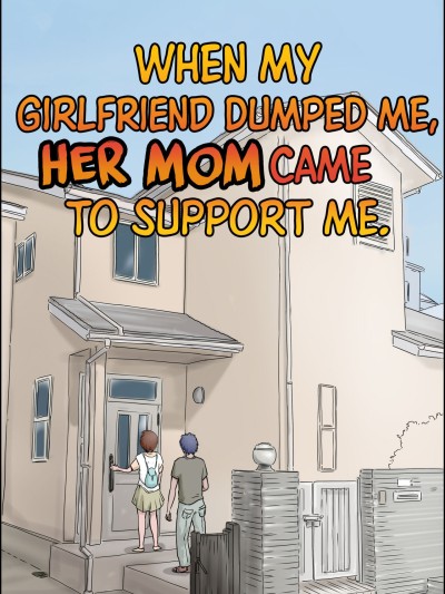 Kanojo ni Furaretara Mama-san ga Yattekita Ken | When My Girlfriend Dumped Me, Her Mom Came to Support Me.