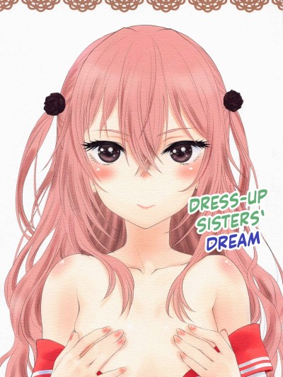 Sono Kisegae Shimai wa Yume o Miru | Dress-up Sisters' Dream