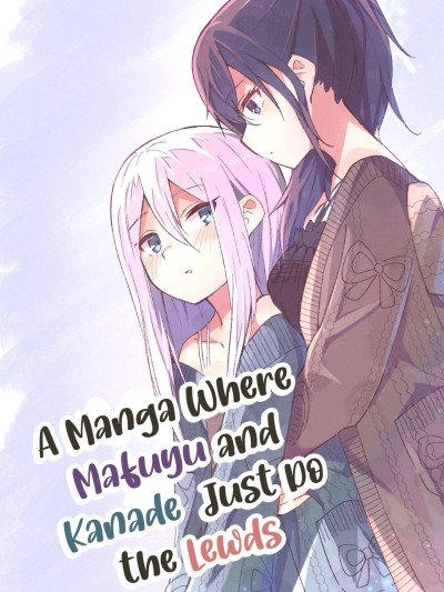 A Manga Where Mafuyu and Kanade Just Do the Lewds