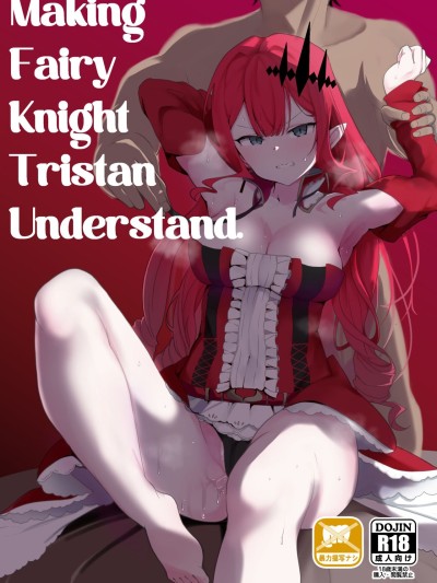 Making Fairy Knight Tristan Understand