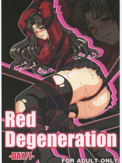 Red Degeneration -DAY 1-