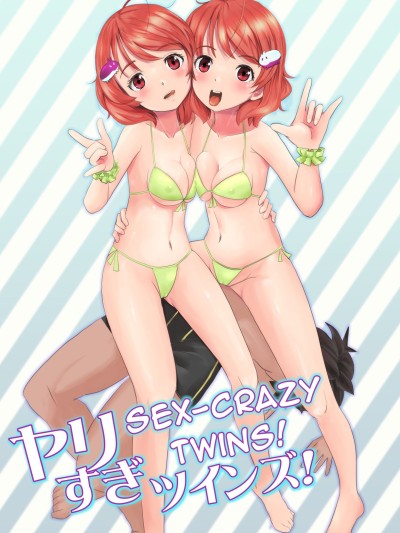 Yarisugi Twins! | Sex-crazy Twins!