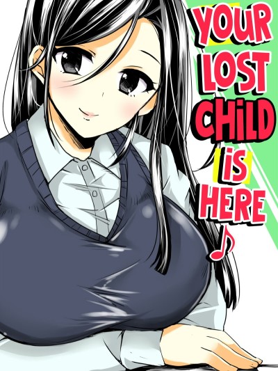 Maigo wa Kochira ♪ | Your Lost Chid Is Here ♪