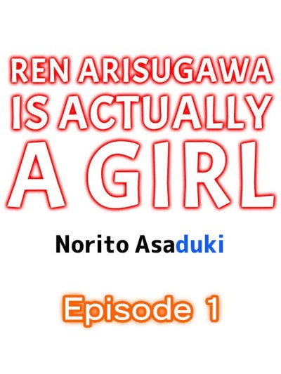 Ren Arisugawa Is Actually A Girl