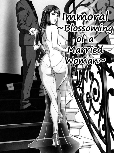 Inmoraru ~aru hitodzuma no kaika~ | Immoral ~Blossoming of a Married Woman~