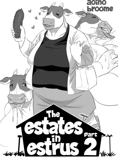 The Estate in Estrus Part II