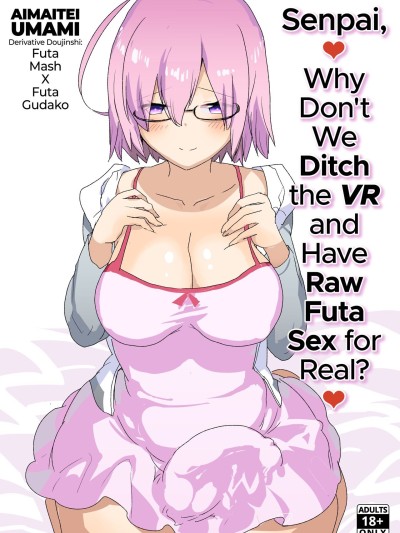 Senpai, VR yori Motto Kimochi Ii Futanari Nama Ecchi Shimasen ka?