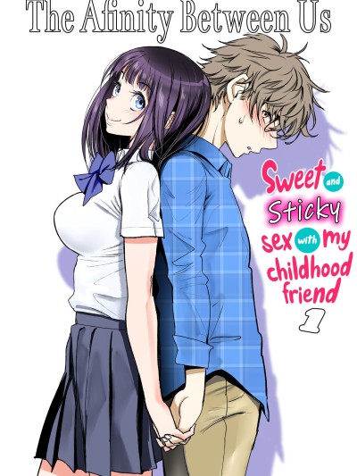 Futari no Aishou ~Osananajimi to Nettori Icha Love 1~ | The Affinity Between Us ~Sweet and Sticky Sex With My Childhood Friend 1~