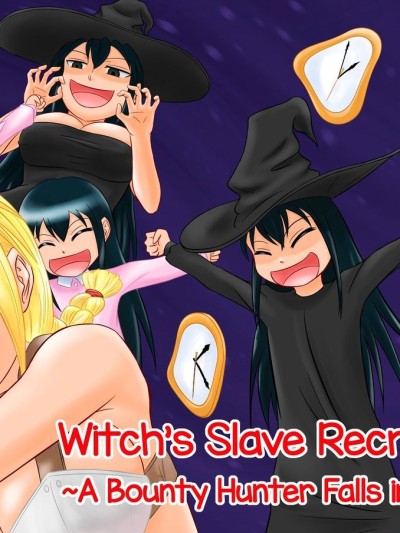 Majo no Dorei Boshuu ~Wana ni Hamerareta Shoukin Kasegi~ | Witch's Slave Recruitment ~A Bounty Hunter Falls into a Trap~