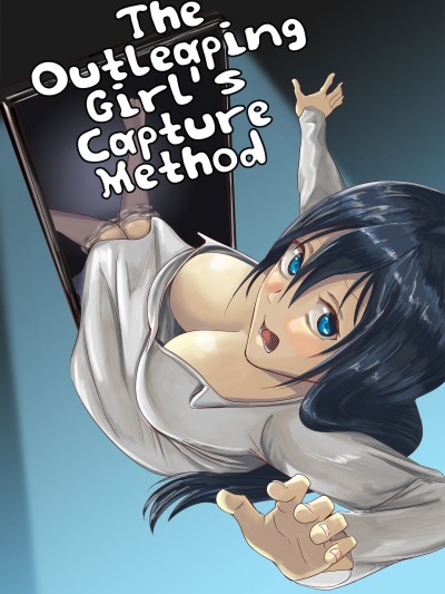 Tobidasu Kanojo no Tsukamaekata | The Outleaping Girl's Capture Method