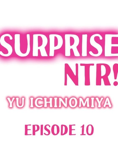 Surprise NTR! Ch. 10-12