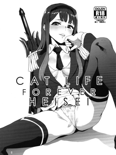 CAT LIFE FOREVER HEISEI