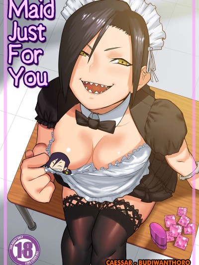 Maid Just For You