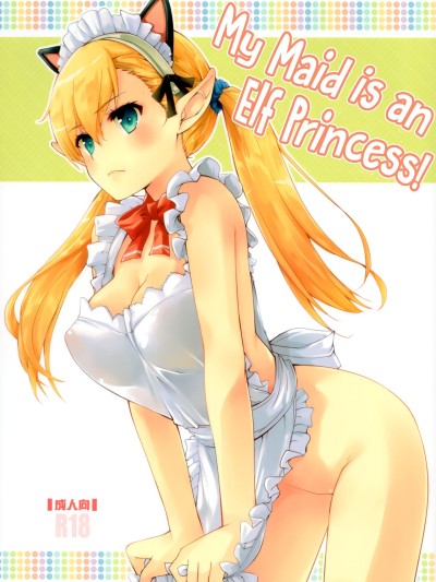 Uchi no Maid wa Elf no Hime-sama! | My Maid is an Elf Princess!