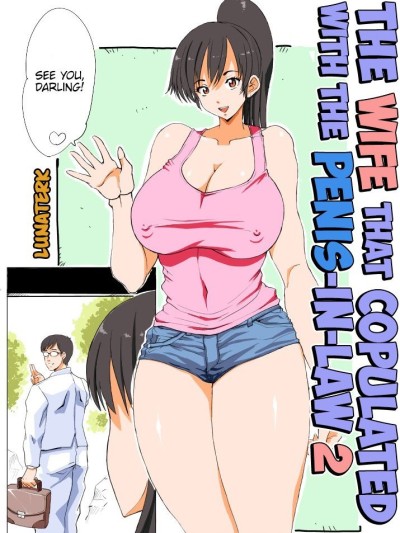 Giri Mara ni Hatsujou Suru Yome 2 | The Wife that Copulated with the Penis-In-Law 2