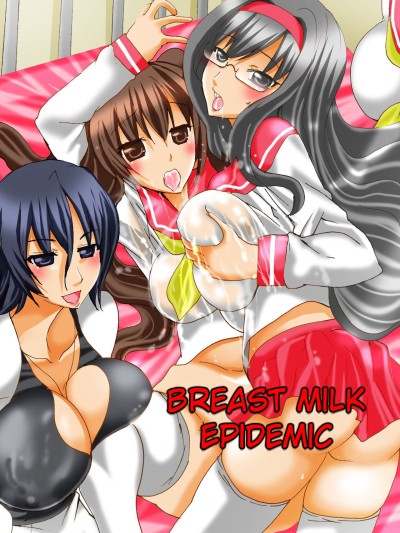 Bonyuu Chuudoku ~Watashi no Oppai kara Milk ga Dete kite Tomaranai yoo! | Breast Milk Epidemic - My Boobs Just Won't Stop Lactating!