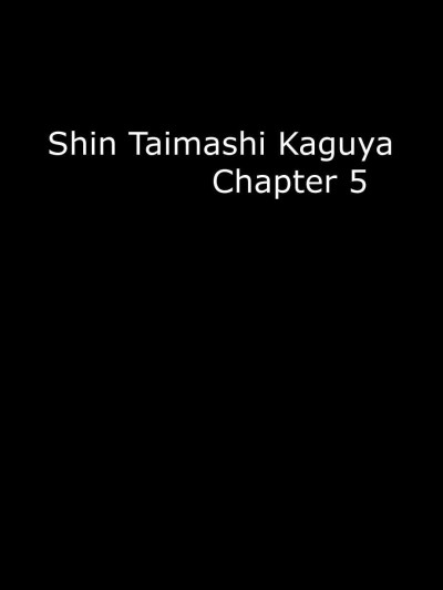 Shin Taimashi Kaguya 5