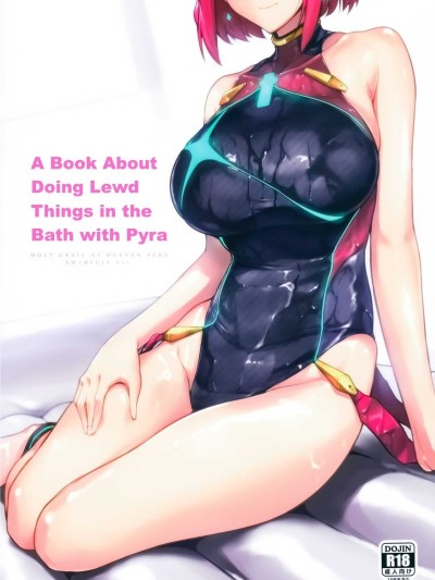 Ofuro de Homura to Sukebe Suru Hon | A Book About Doing Lewd Things in the Bath with Pyra