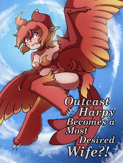 Outcast Harpy Becomes A Most Desired Wife!