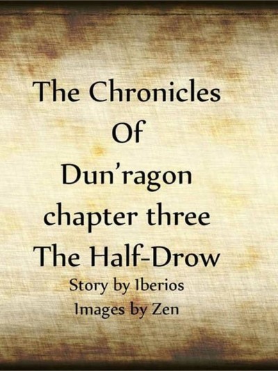 The Chronicles Of Dun'Ragon 3 - The Half-Drow