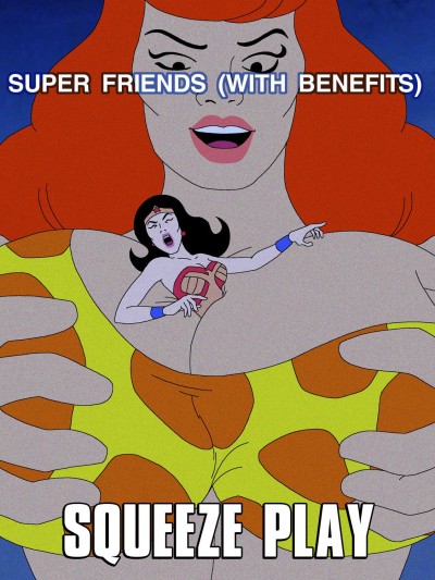 Super Friends With Benefits - Squeeze Play