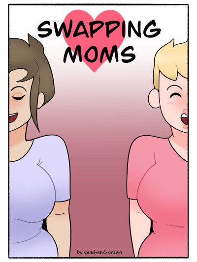 Swapping Moms