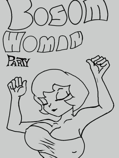 Bosom Woman 3 - Party