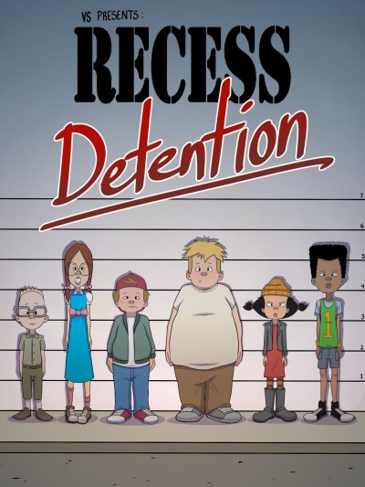 Recess - Detention