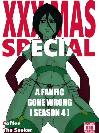 Xxxmas Special - A Fanfic Gone Wrong 4