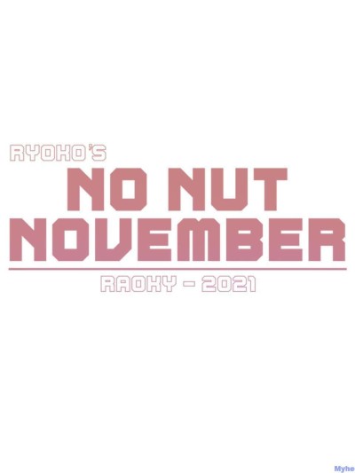 Ryoko's No Nut November 2021