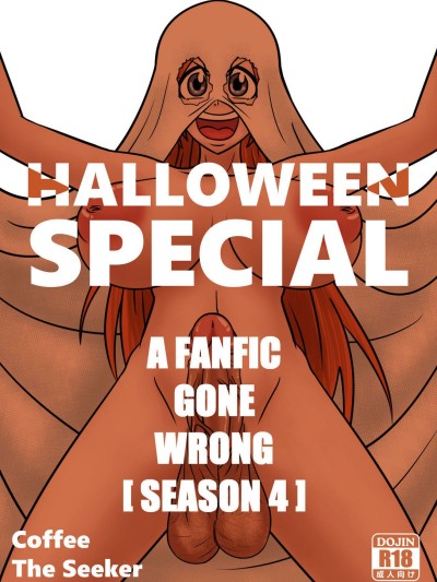 Halloween Special - A Fanfic Gone Wrong 4