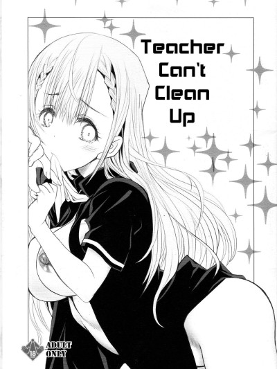 Sensei wa Seisou ga Dekinai | Teacher Can't Clean Up