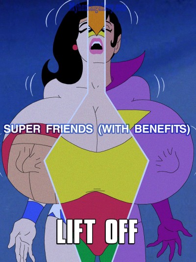 Super Friends With Benefits - Lift Off