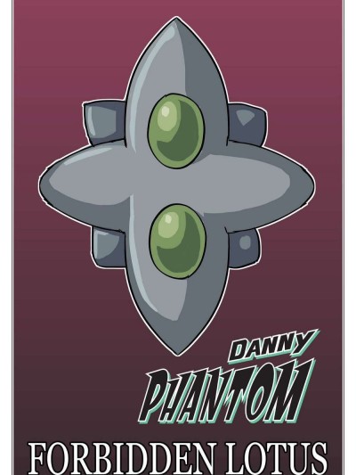 Danny Phantom - Forbidden Lotus