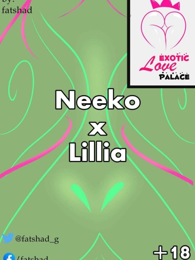 Exotic Love Palace 1 - Neeko X Lillia