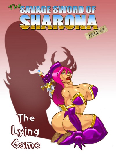 The Savage Sword Of Sharona 5 - The Lying Game