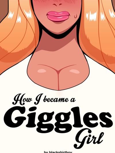 How I Became A Giggles Girl