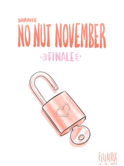 Sarah's No Nut November 2 - Finale