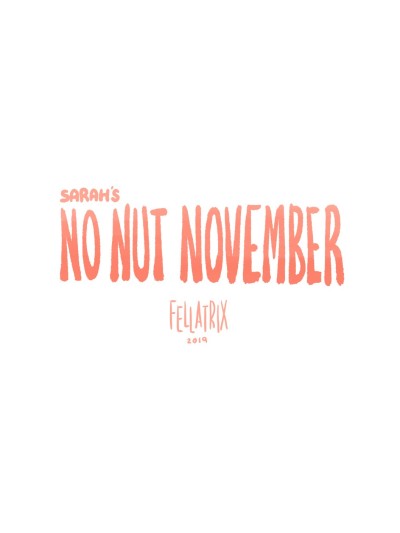 Sarah's No Nut November 1