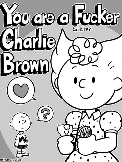 You Are A Sister Fucker Charlie Brown 1