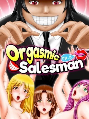 Orgasmic Salesman Ep.3