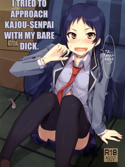 Kajousenpai with my bare dick