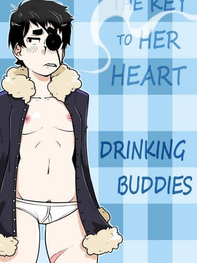 The Key To Her Heart 27 - Drinking Buddies